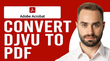 How to Convert DJVU to PDF (How to Turn DJVU to PDF)