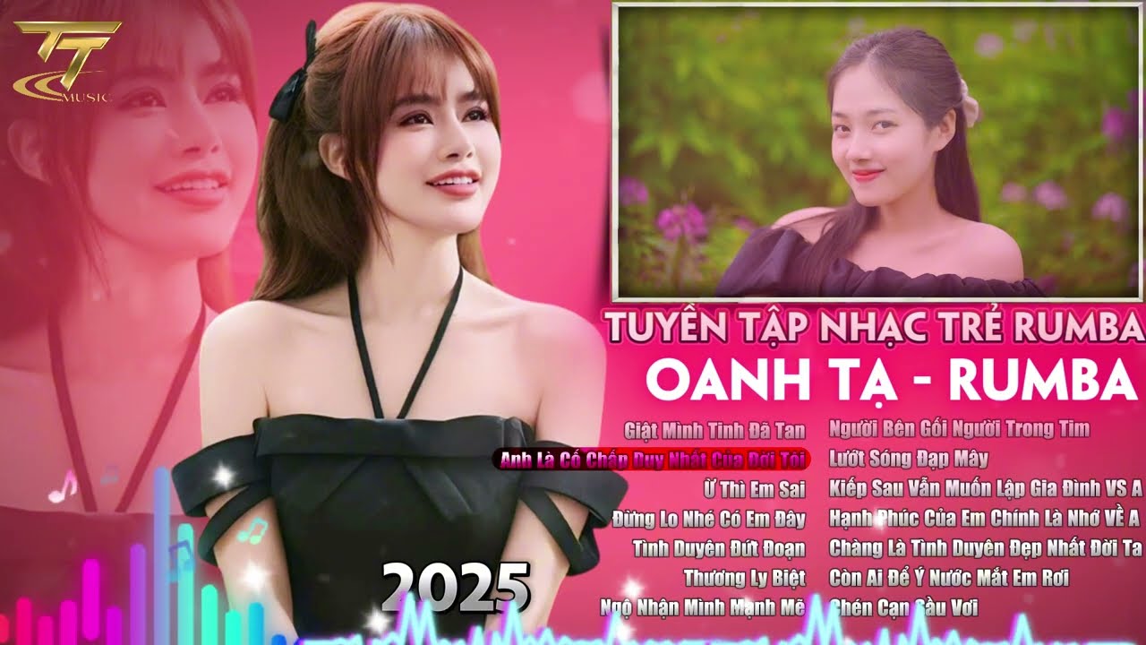 RUMBA OANH TẠ - 15 Ca Khúc Rumba Nhạc Trẻ Hay Nhất 2025 - Tình DUyên Đứt Đoạn - Lướt Sóng Đạp Mây