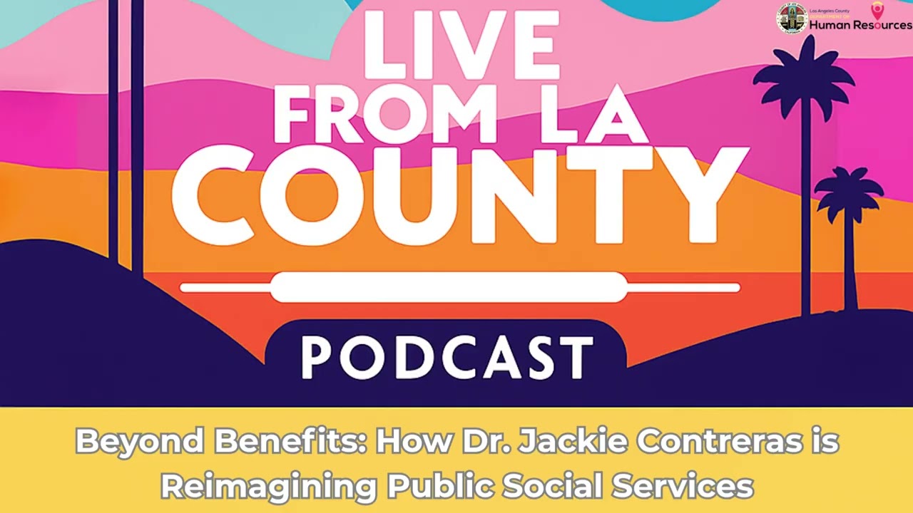 Beyond Benefits: How Dr. Jackie Contreras is Reimagining Public Social Services