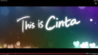 THIS IS CINTA Teaser