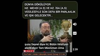 (A.s) Ve İsa (A.s) Vesilesiyle Son Defa Bir Parlaklık Ve Işık Gelecektir.. Adnan Oktar