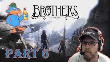 Brothers: A Tale of Two Sons - PART 6 - Mountain Goats!