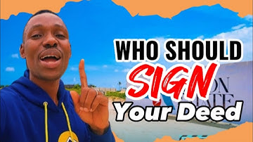 PROPERTY DOCUMENTATION: Who Should SIGN Your Deed of Assignment