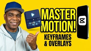 CapCut Keyframes Tutorial | Master Overlays on Desktop