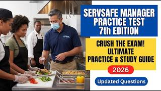 Pass the ServSafe Manager Exam 2026 | Full 7th Edition Practice Test & Study Guide Strategy