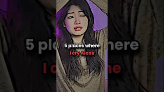 5 places where i cry alone #relatable #music #song #sad #fypシ #viral