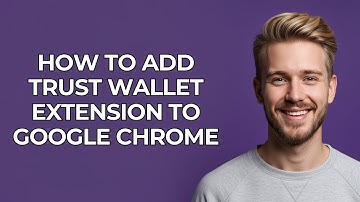 How To Add Trust Wallet Extension To Google Chrome - NEW! Step by Step