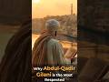 Why Abdul Qadir Gilani Is The Most Respected Gilani Islamicscholar Islam Why Abdul Qadir Gilani Is The Most Respected Gilani Islamicscholar Islam