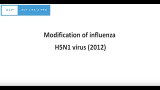 Modification of Influenza H5N1 virus (2012)