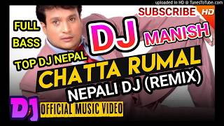 🎧 Chatta Rumal  Dj || Nepali Dj || Dj Manish