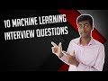 10 Machine Learning Questions - ANSWERED!