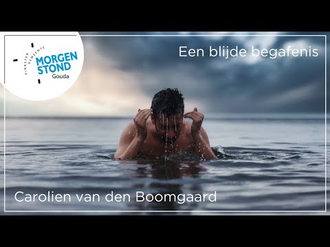 Een blijde begrafenis | Carolien van den Boomgaard | PGM Gouda