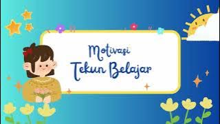 Motivasi Tekun Belajar