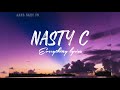 Nasty c - Everything  (official lyric video)
