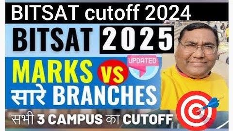 BITSAT cutoff 2024|BITSAT 2025|BITS pilani cutoff|Bits cut off|Bits hyderabad cutoff|Bits Goa cutoff