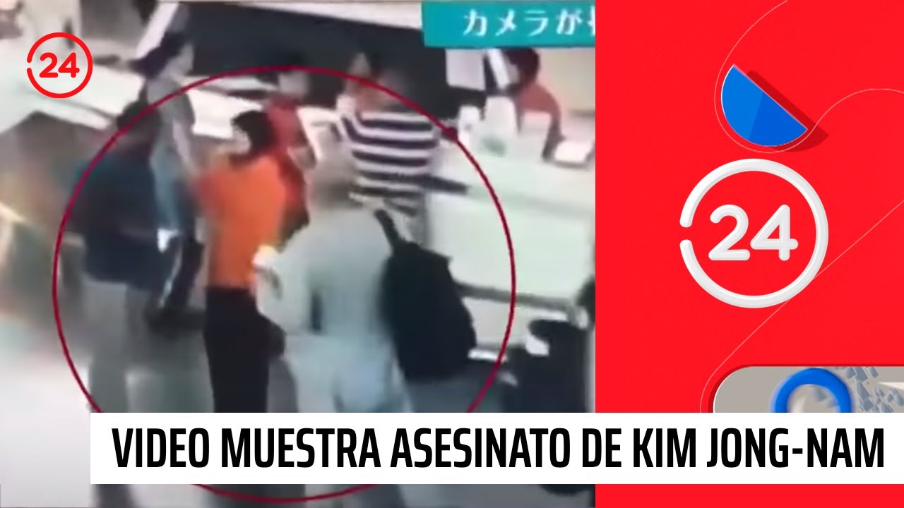 Video muestra el momento exacto en que Kim Jong-Nam es envenenado | 24 Horas TVN Chile