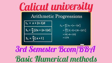 Calicut University /3rd Semester Bcom/BBA Basic Numerical Methods.. Arithmetic progression Part1