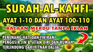 SURAH Al KAHFI 1-10 DAN 100-110