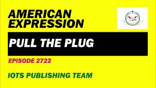 American Expression E2722 Pull the plug