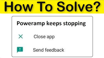 How To Fix Poweramp Keeps Stopping Error Android & Ios - Poweramp Not Open Problem - Fix