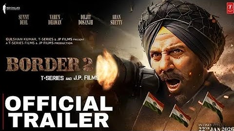 BORDER 2 - Trailer | Sunny Deol | Varun Dhawan, Diljit Dosanjh, Ahan Shetty | Anurag Singh