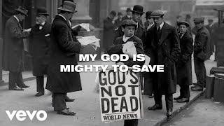 Newsboys - Mighty To Save (Lyric Video)