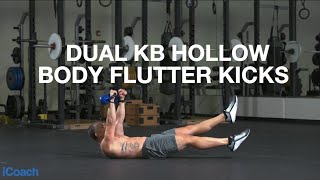 Dual KB Hollow Body Flutter Kicks