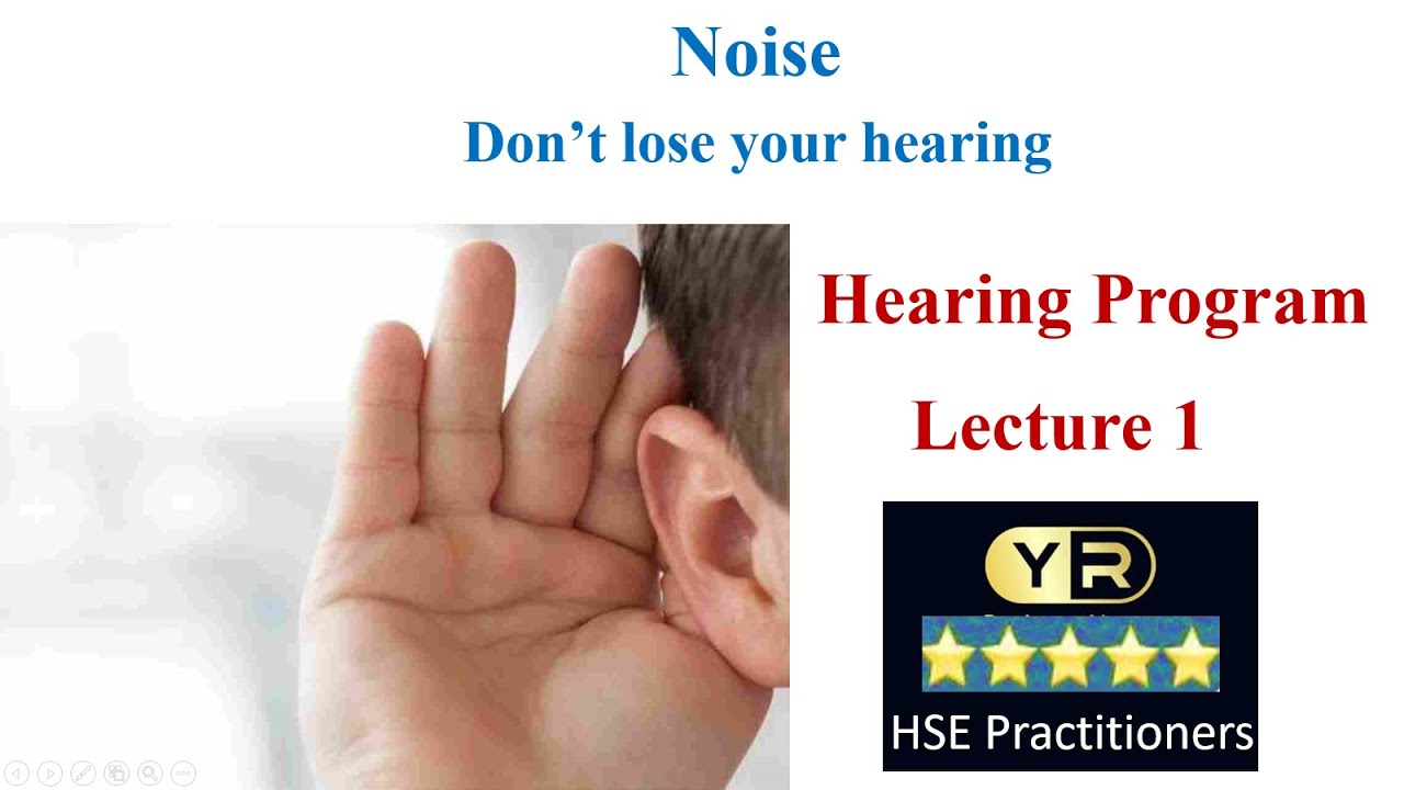 Noise -Hearing Programme Lecture 1