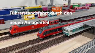 Führerstandsfahrt durch den neuen Anlagenteil