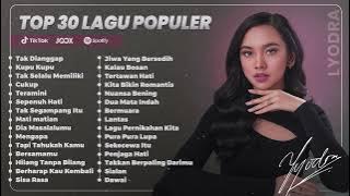 Top 30 Lagu Populer | Lyodra - Tiara - Ziva - Ghea