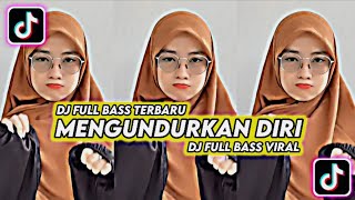 DJ MENGUNDURKAN DIRI JALAN TERBAIK BAGIKU FULLBASS || FHAIZ 01 PROJECT