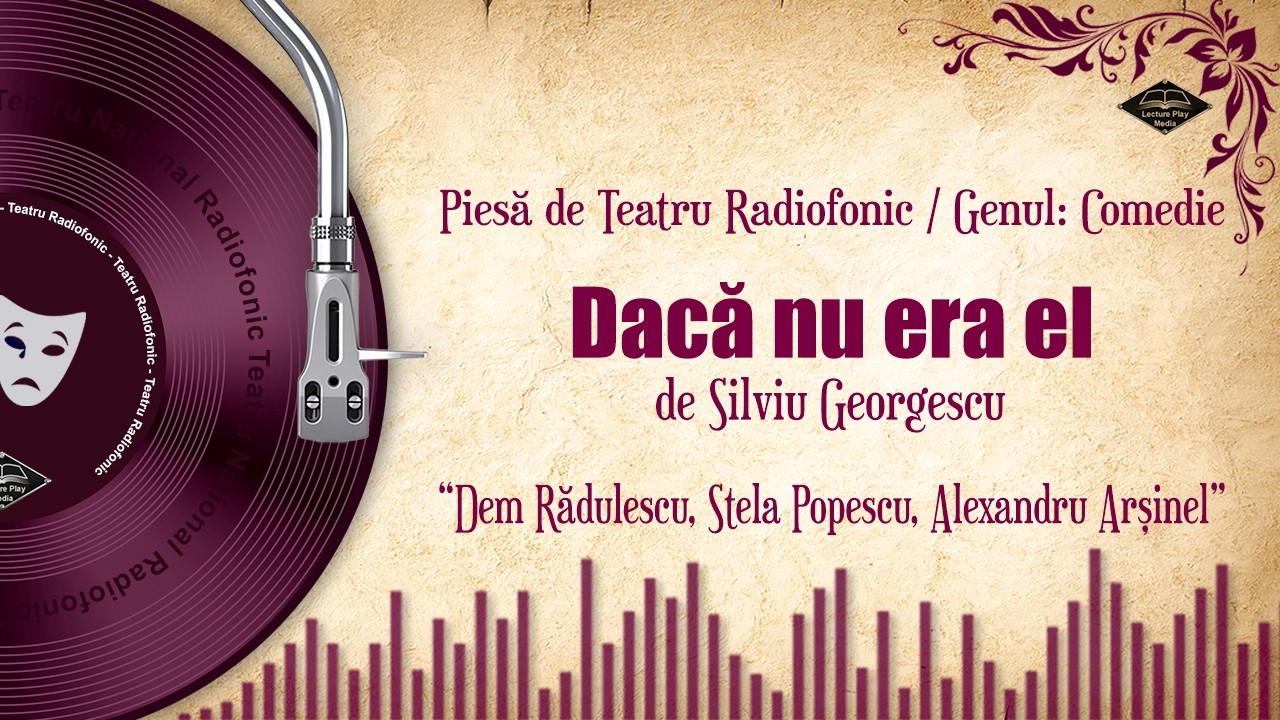 Dacă nu era el - de Silviu Georgescu | Teatru Radiofonic de Comedie (1978) 🥂📻