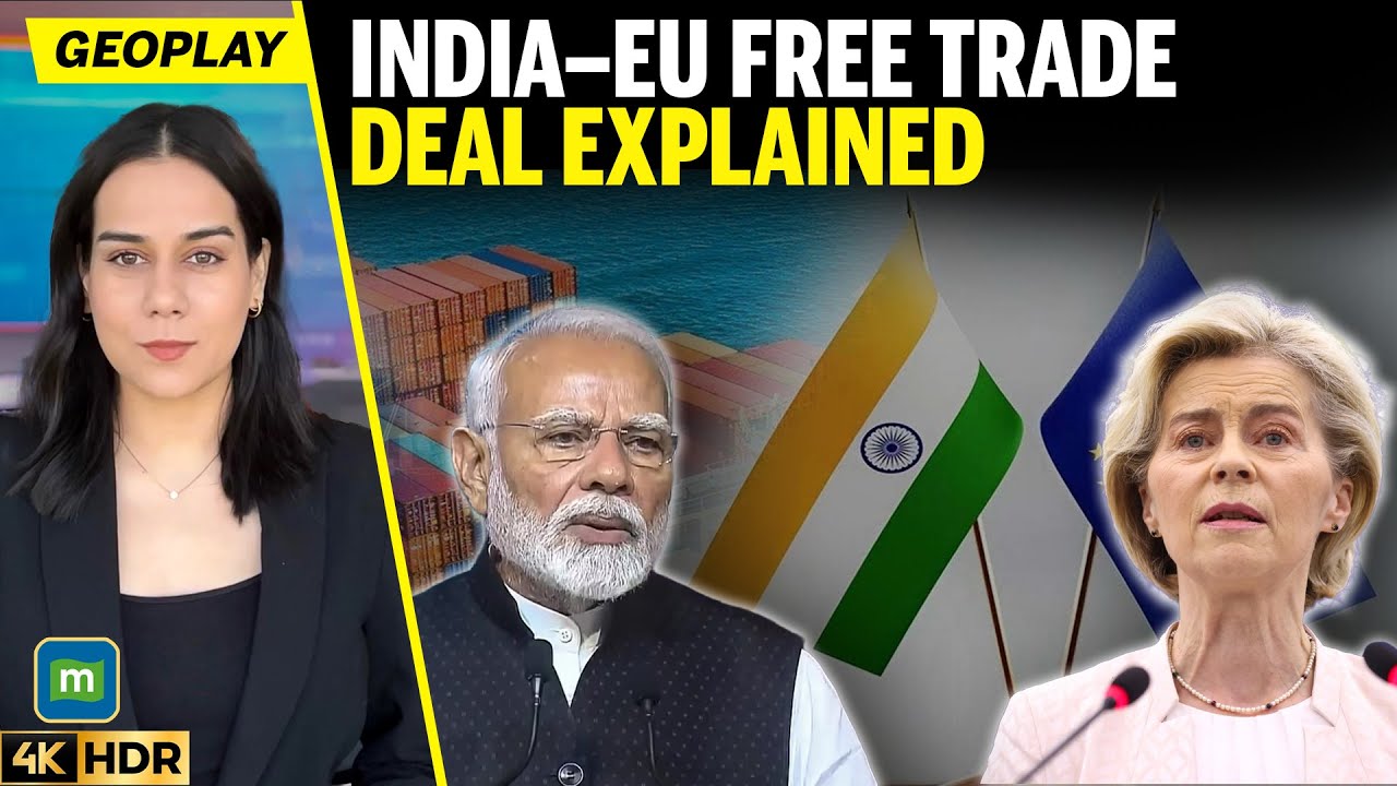 India–EU Free Trade Agreement Explained | Key Gains, Disputes and What ...