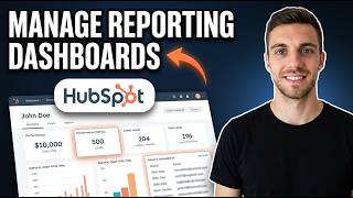 How to Manage Reporting Dashboards in HubSpot 2026 (Simple Guide)