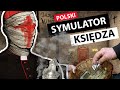 Szalony Symulator Księdza - Priest Simulator (Demo)