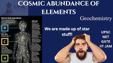 Cosmic abundance of elements | UPSC | GATE | NET | Geochemistry | Geography