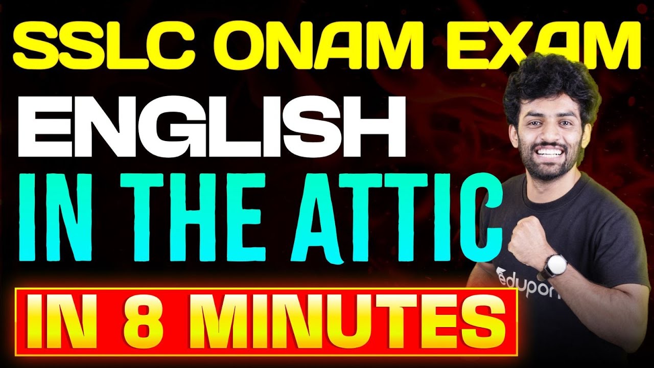 SSLC Onam Exam English | In The Attic In 8 Minutes | Eduport