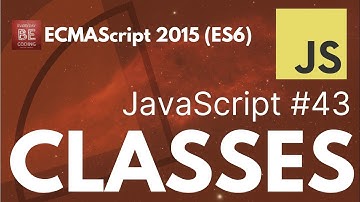 Classes in JavaScript | ECMAScript 2015 (ES6) | #43 @Everyday-Be-Coding