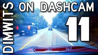 Dimwits On Dashcam - Vol 11