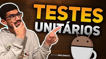 TESTES UNITÁRIOS DE INTERFACE no Android Com a API do ESPRESSO - #Como_Implementar