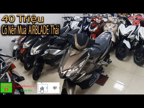 Video Honda AIRBLADE Thái -Xe đẹp nguyên zin đáng tiền cho... - youtube