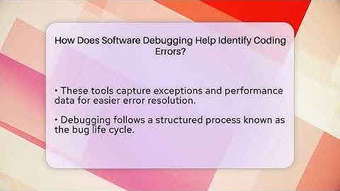 How Does Software Debugging Help Identify Coding Errors? | Learn To Troubleshoot News