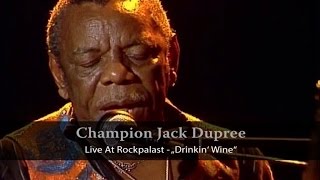 Champion Jack Dupree - Live At Rockpalast - Drinkin' Wine (Live Video)