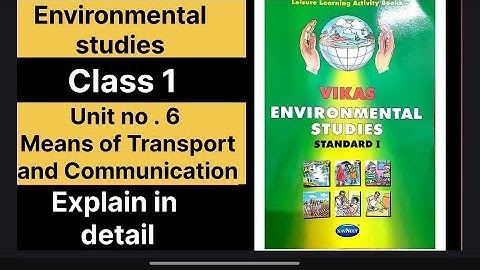 1. Means of Transport and Communication| Unit no 1|EVS | Class 1| new syllabus|English medium| 25-26
