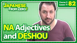 NA adjectives and DESHOU - Japanese From Zero! Video 82
