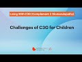 Challenges of C3G for Children