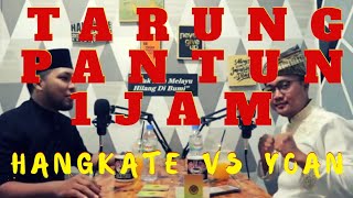 TARUNG PANTUN 1 JAM LIVE | HANGKATE & YOAN | PANTUN MELAYU