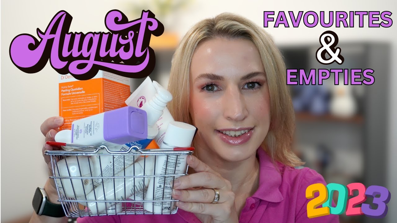 August Empties & Favourites 2023