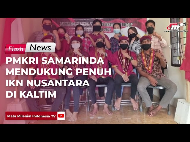 PMKRI Samarinda Mendukung Penuh IKN Nusantara di Kaltim | Flash News class=