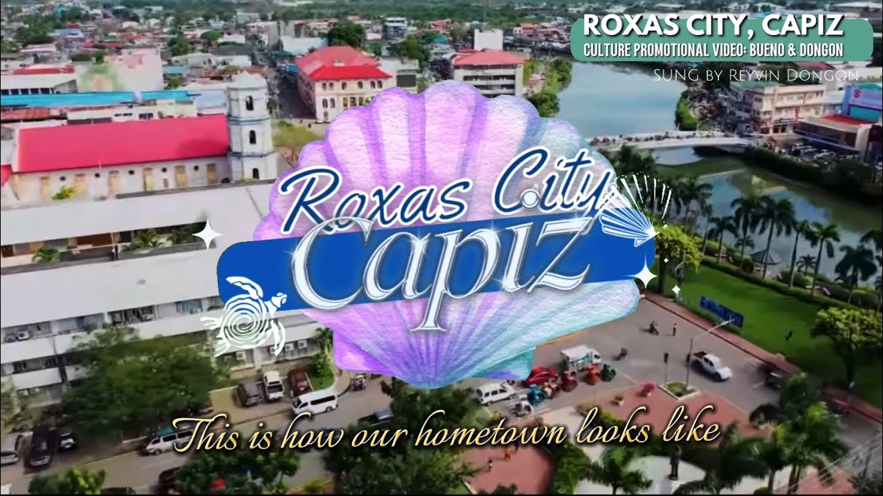 Roxas City, Capiz | CULTURE Promotional Video
